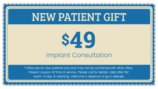 New Patient Gift: $49 Implant Consultation